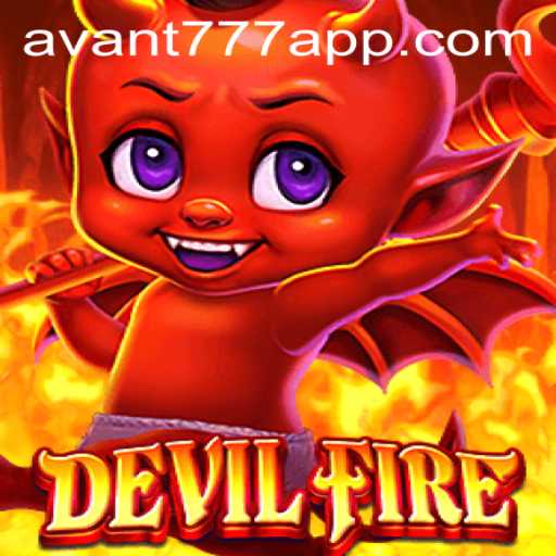 DevilFire: A Thrilling Adventure in the World of AVANT777