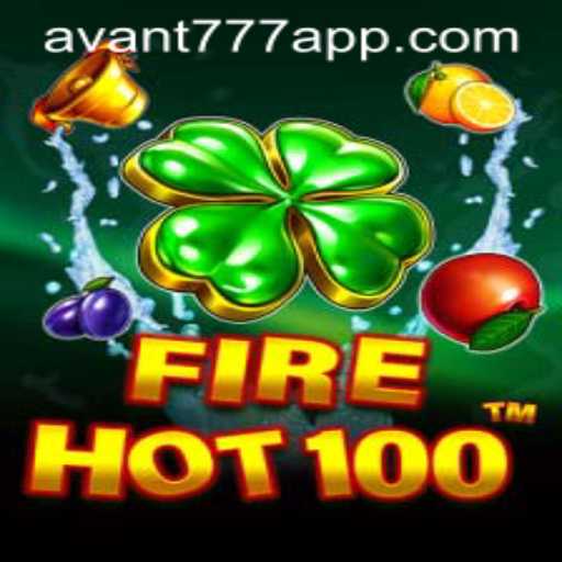 FireHot100: The Exciting New Game with AVANT777 Features